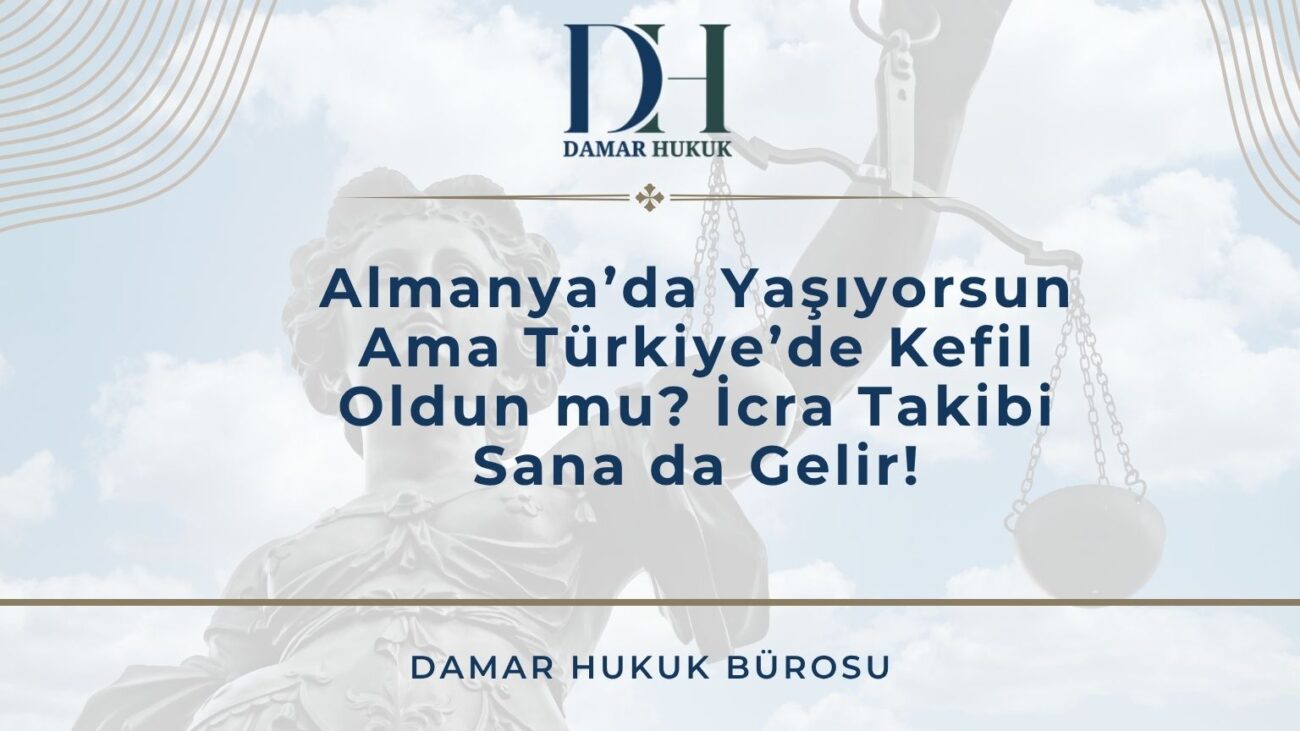 Müteselsil Kefil Oldun, İcra Sana Geldi! Yurt Dışında Bile Olsan Borçtan Sorumlusun