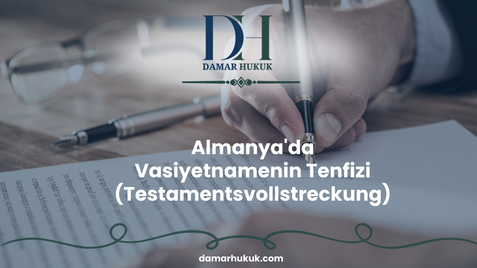 Almanya'da Vasiyetnamenin Tenfizi (Testamentsvollstreckung)