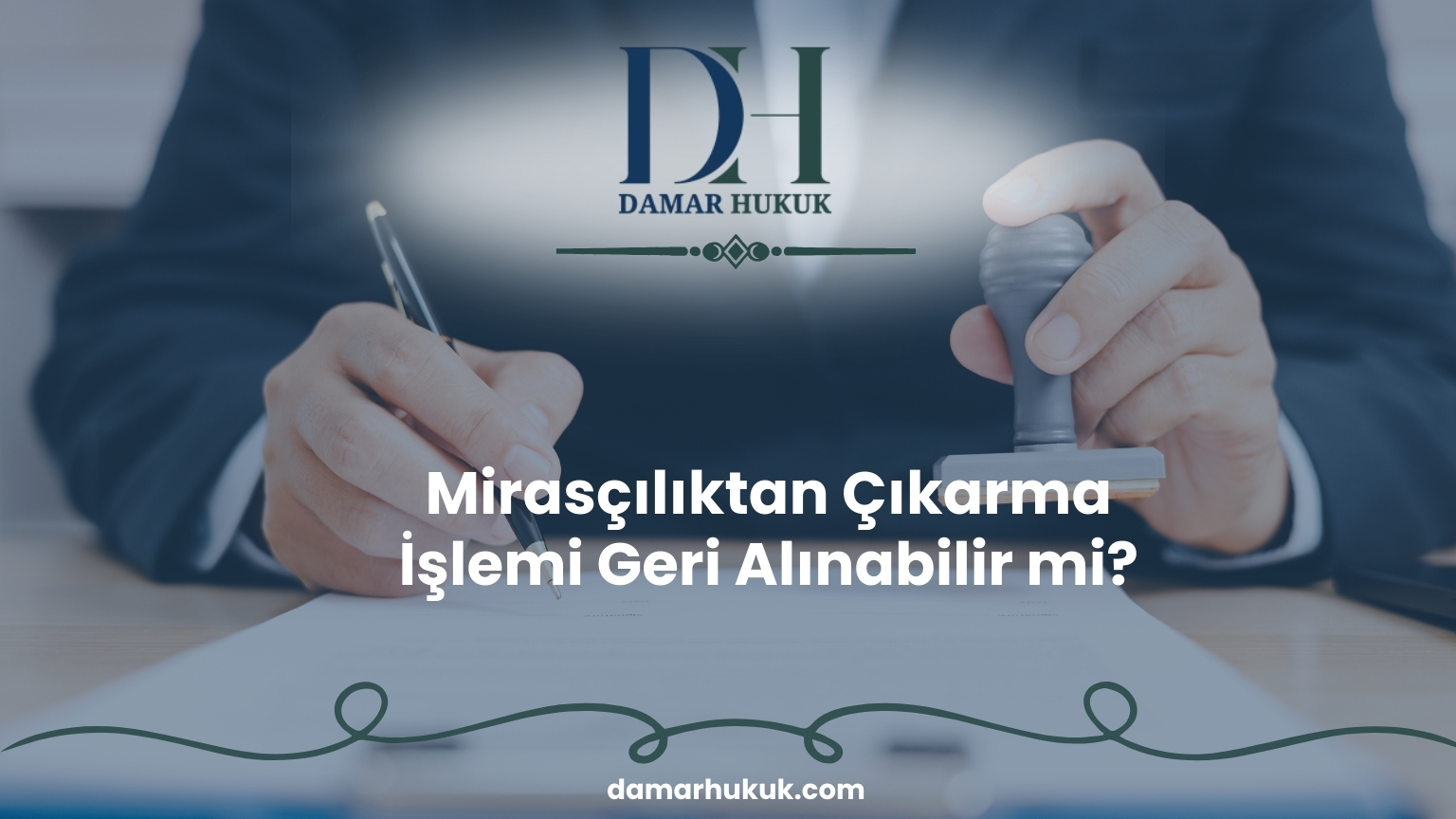 Mirasçılıktan Çıkarma İşlemi Geri Alınabilir mi?