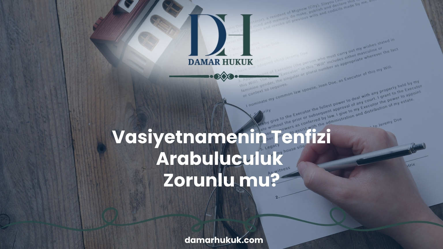 Vasiyetnamenin Tenfizi Arabuluculuk Zorunlu mu?